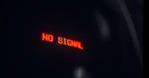 A red sign reads "No signal."
