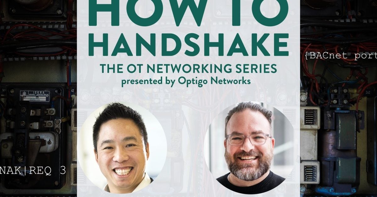 Promotional graphic for a podcast or webinar series titled "HOW TO HANDSHAKE: THE OT NETWORKING SERIES presented by Optigo Networks." The center features a white square containing the title in bold green text and circular headshots of the two hosts, Ping Yao and Ryan LaFlamme, both of whom are smiling. The background is a dark, high-contrast photo of complex industrial electrical wiring and old relay components. Overlaid across the background is white, monospaced technical text referencing BACnet protocols, including phrases like "FAILED DISCOVERY," "BBMD FORWARDING BROADCAST," and "DEVICE ID."